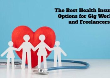 The Best Health Insurance Options for Gig Workers and Freelancers